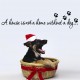 STENSKA NALEPKA " A HOUSE IS NOT A HOME WITHOUT A DOG "