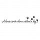 STENSKA NALEPKA " A HOUSE IS NOT A HOME WITHOUT A DOG "